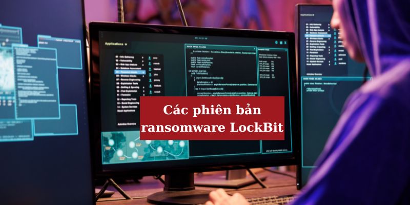 Tìm hiểu các phiên bản của Ransomware LockBit