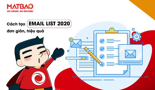 Cách tạo Email List 2020  nhờ vào các TIPS đơn giản, hiệu quả