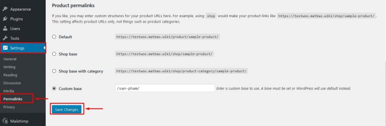 Lưu ý: Sau khi đã thay đổi, hãy vào trang quản trị WordPress. Chọn Settings → Permalinks → Save changes để hệ thống tự động cập nhật URL mới.