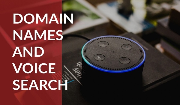 Voice Search Optimization là gì? Cách đăng ký và chọn domain Chọn Domain thân thiện Voice Search là một trong những cách đơn giản nhất để tối ưu hóa kết quả tìm kiếm thông tin về doanh nghiệp