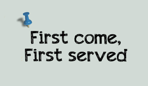 First Come First Served là nguyên tắc quen thuộc trong kinh doanh