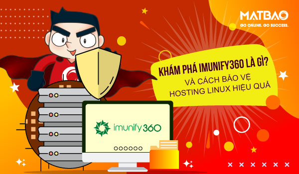 Imunify360 là gì? Là một sản phẩm đến từ CloudLinux