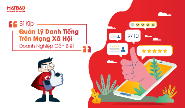 Bí kíp quản lý danh tiếng trên mạng xã hội doanh nghiệp cần biết