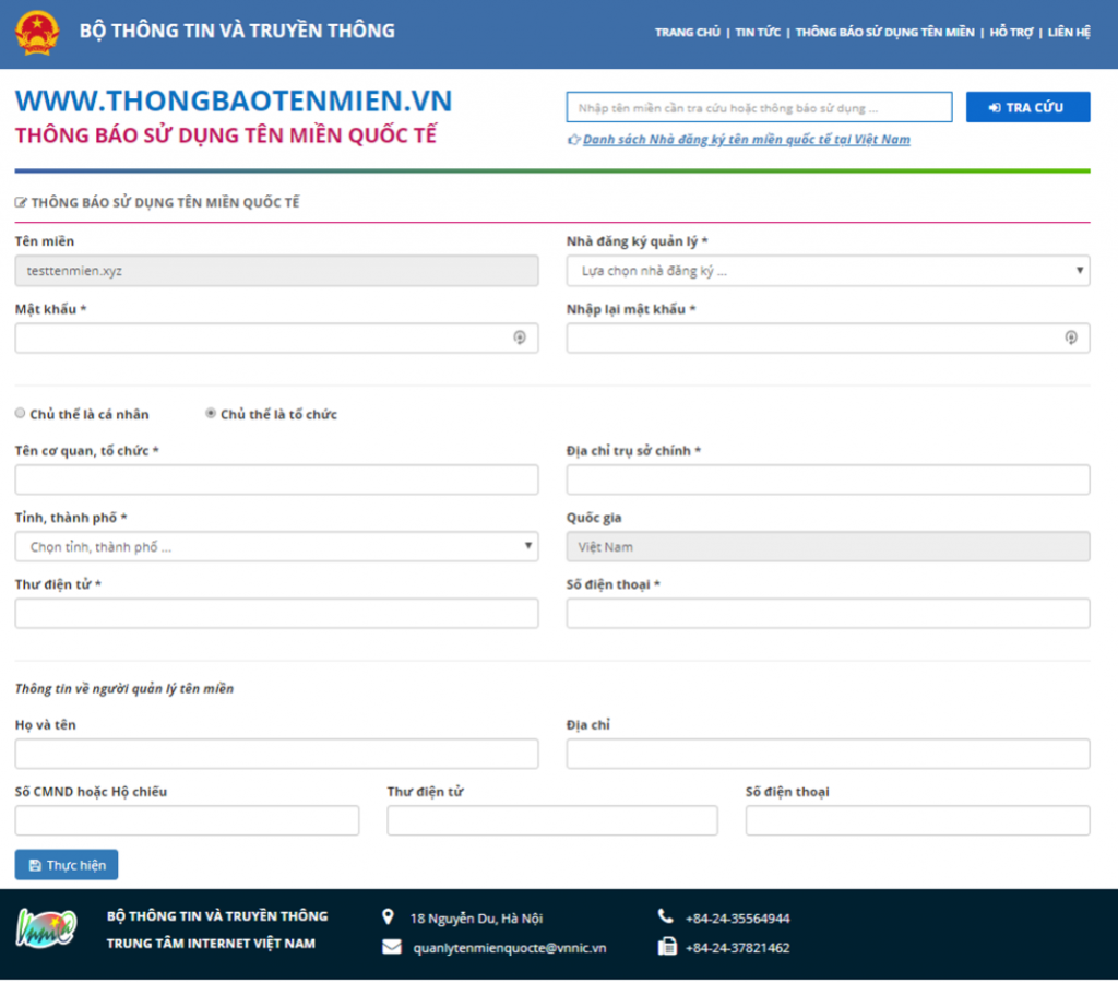 Nếu tên miền chủ thể Công ty, Tổ chức >> Thông báo sử dụng tên miền quốc tế cho chủ thể là tổ chức.