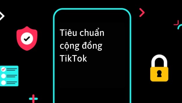 Các tiêu chuẩn cộng đồng phải tuân thủ trên tiktok shop