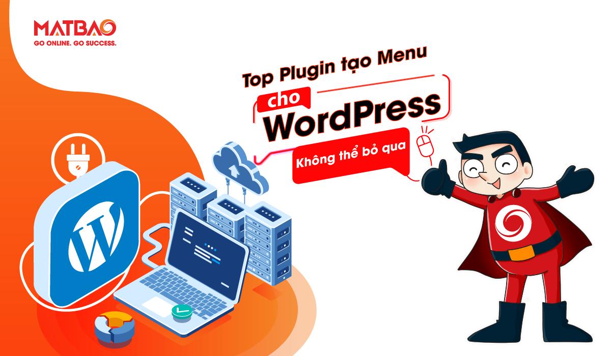 Top Plugin tạo Menu cho WordPress không thể bỏ qua